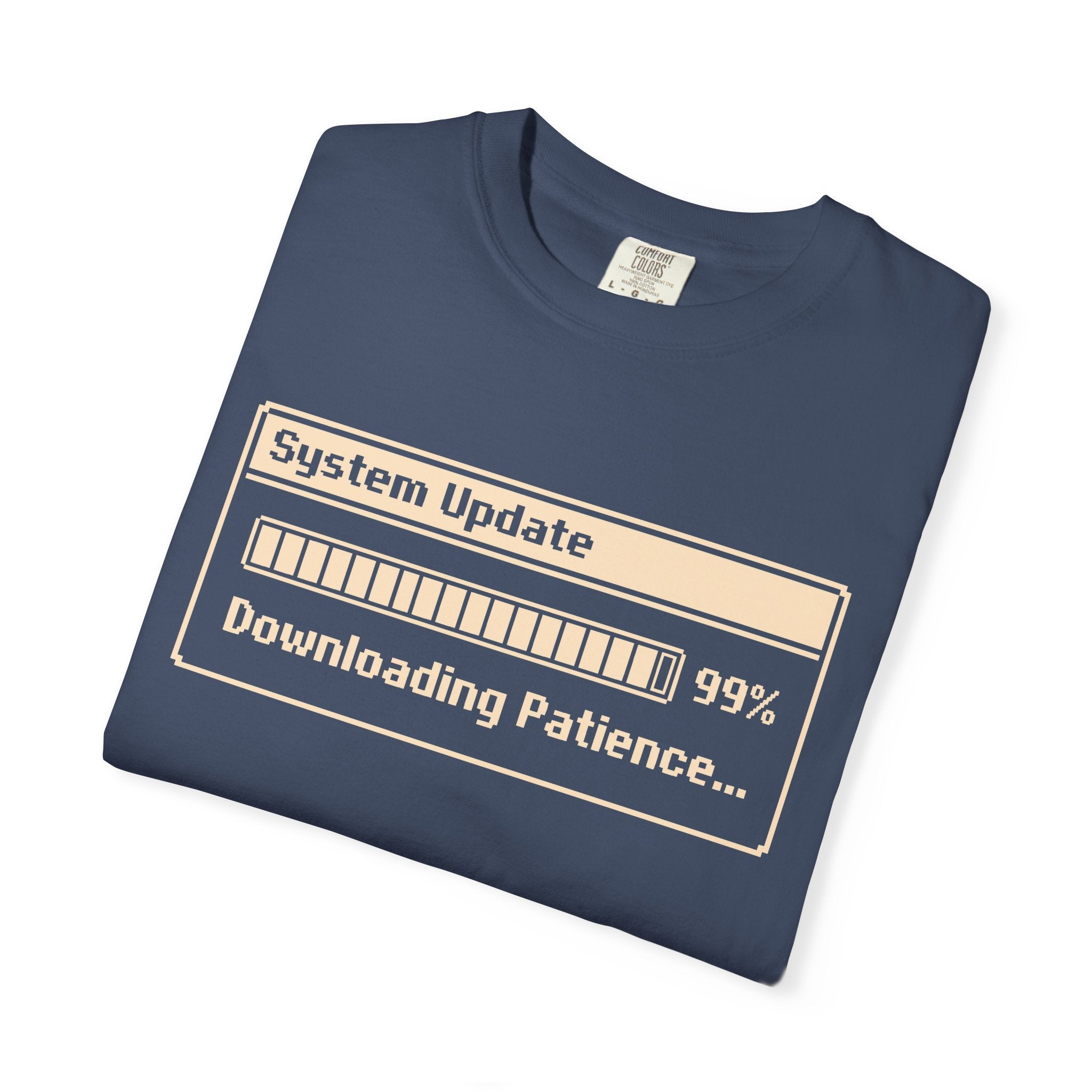 System Update Downloading Patience Comfort Colors® Unisex T-Shirt