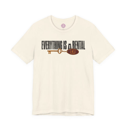 Everything is a Rental Premium Unisex T-Shirt