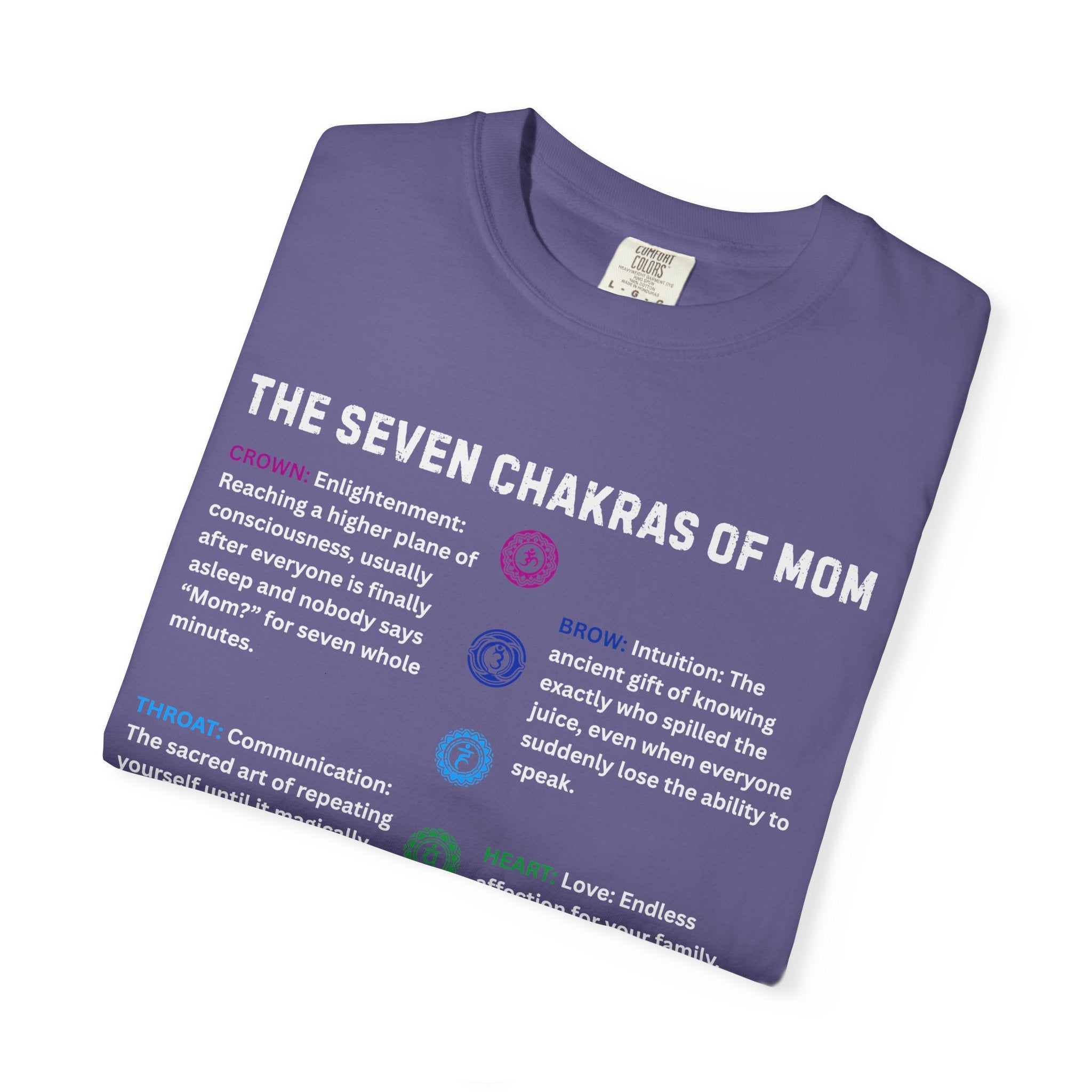 The Seven Chakras Of Mom Spiritual Humor Comfort Colors® Unisex T-Shirt