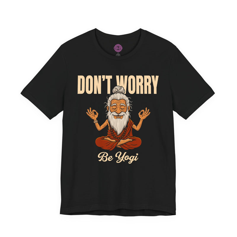 Dont Worry Be Yogi Premium Unisex T-Shirt