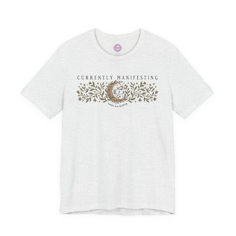 Manifesting on Low Battery Premium Unisex T-Shirt