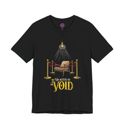VIP Access To The Void Premium Unisex T-Shirt