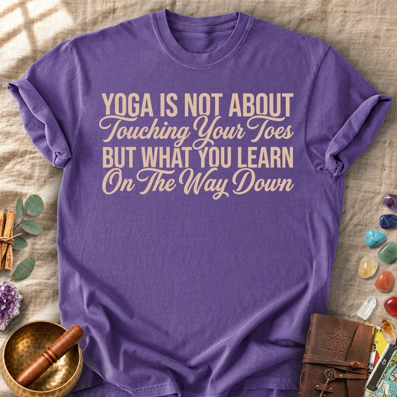 Yoga Is Not About Touching Your Toes Comfort Colors® Unisex T-Shirt