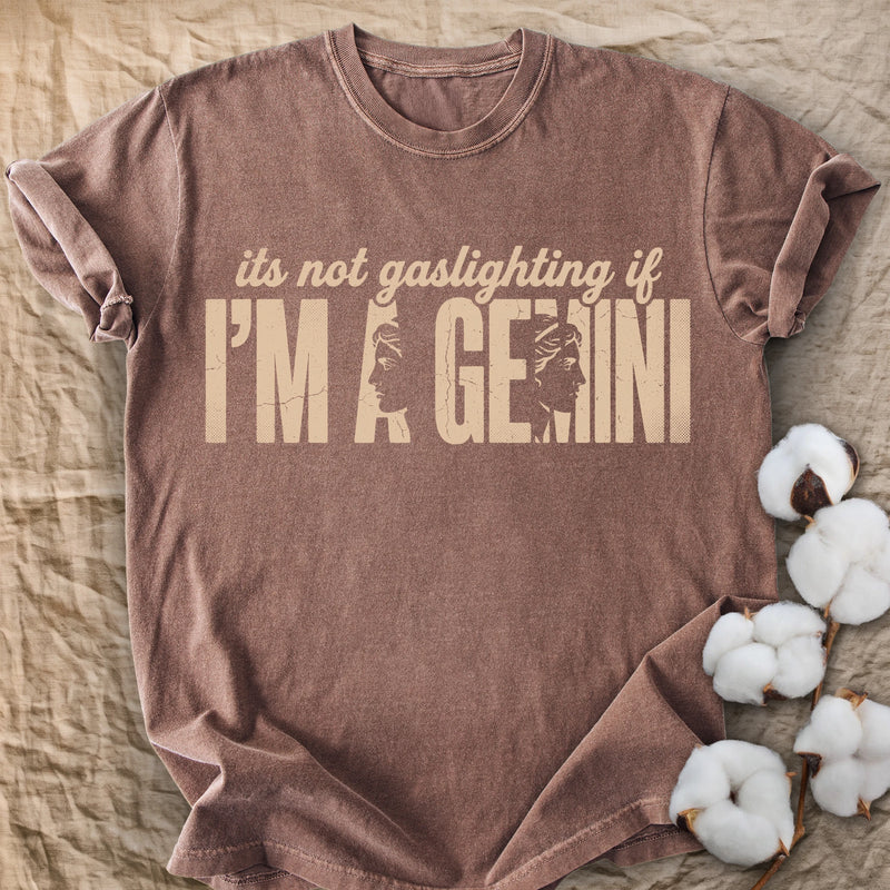 Not Gaslighting If I'm A Gemini Comfort Colors® Unisex T-Shirt