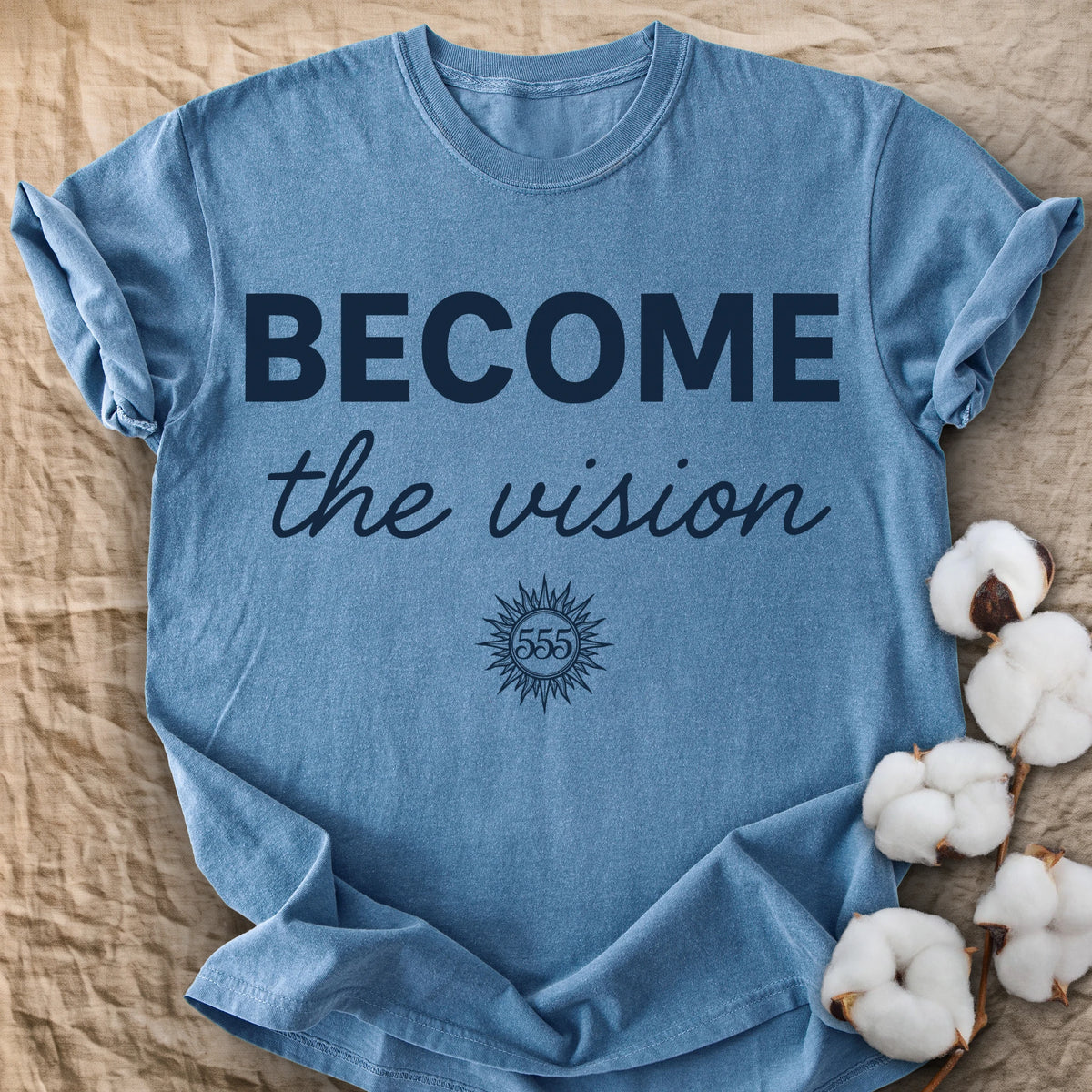 Become The Vision Comfort Colors® Unisex T-Shirt