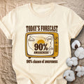 90% Chance Of Awareness Comfort Colors® Unisex T-Shirt