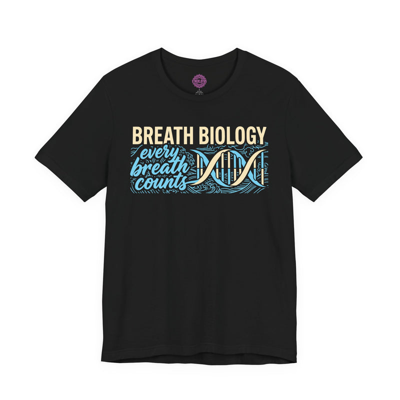 Breath Biology Every Breath Counts Premium Unisex T-Shirt