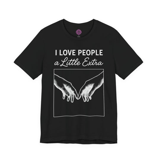 I Love People A Little Extra Connection Hands Premium Unisex T-Shirt