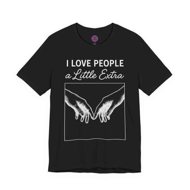 I Love People A Little Extra Connection Hands Premium Unisex T-Shirt