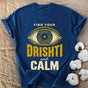 Find Your Drishti And Calm Comfort Colors® Unisex T-Shirt