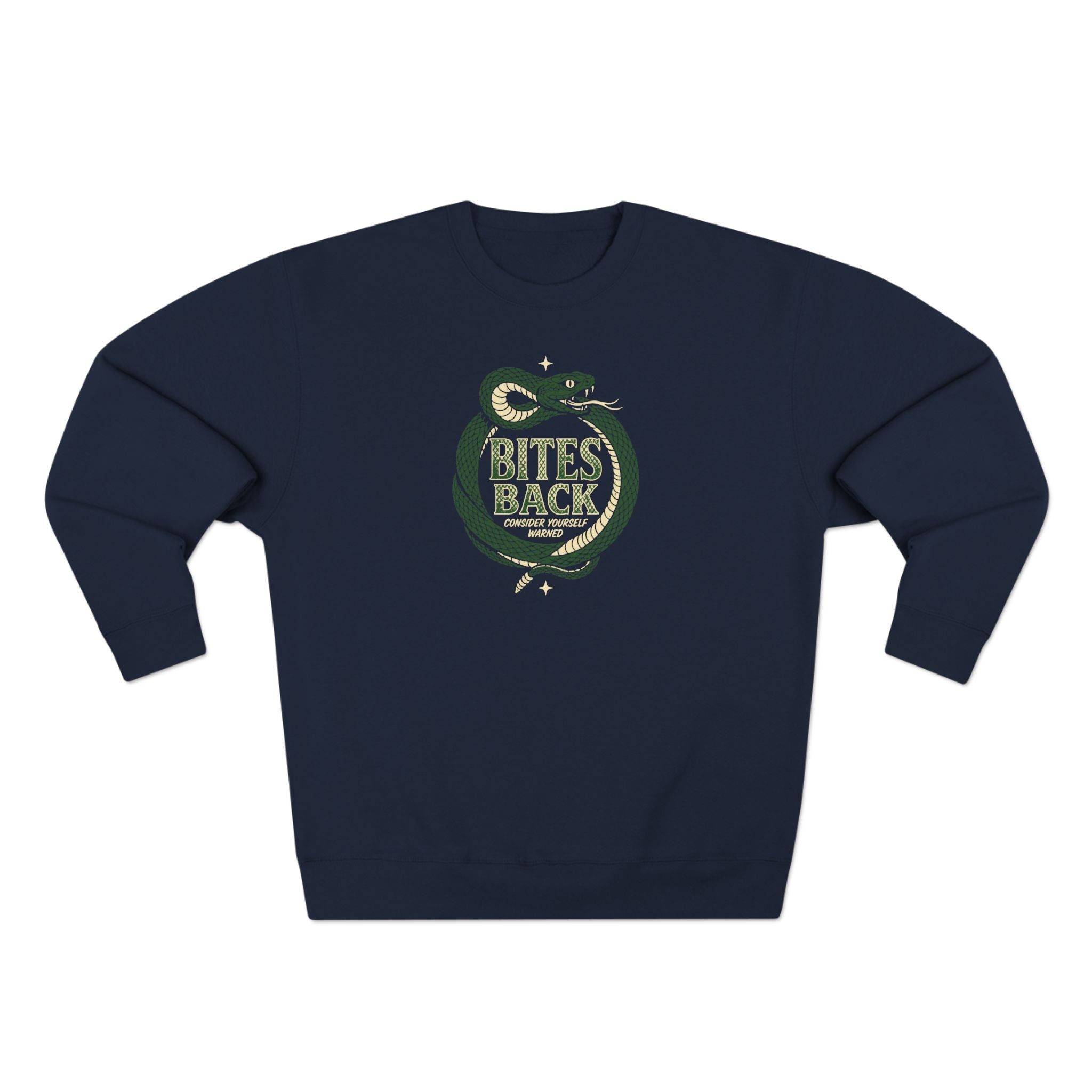 Bites Back Consider Yourself Warned Serpent Premium Unisex Sweatshirt