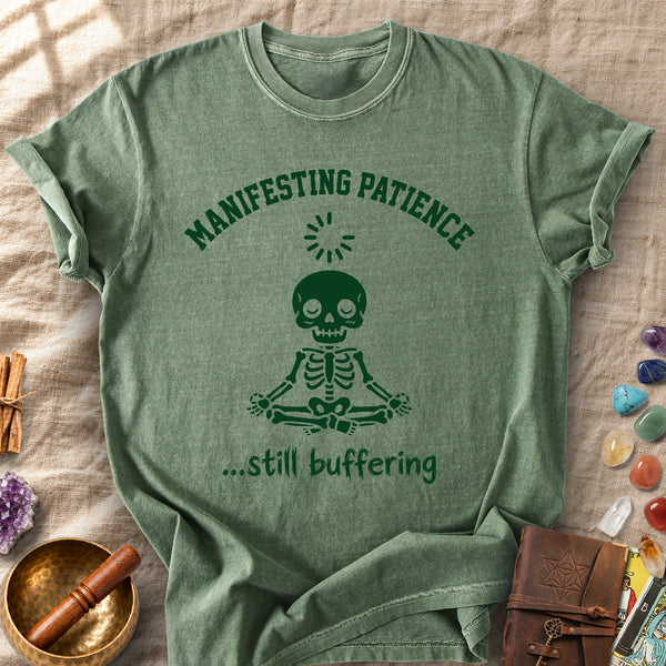Manifesting Patience Still Buffering Skeleton Comfort Colors® Unisex T-Shirt
