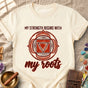 My Strength Begins With My Roots Root Chakra Comfort Colors® Unisex T-Shirt