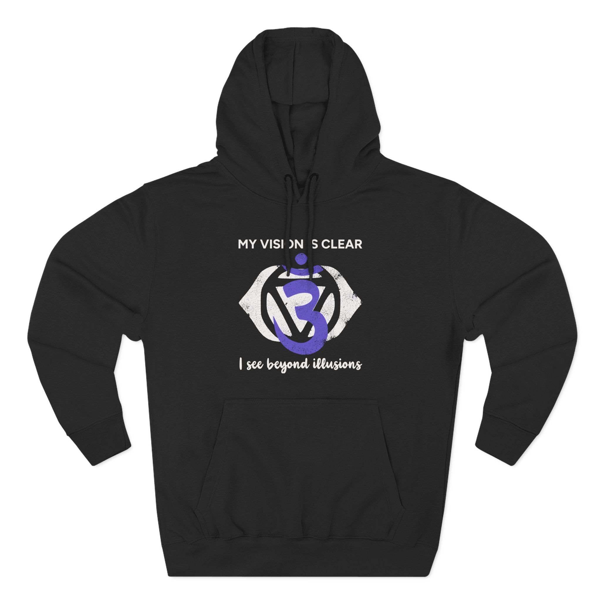 My Vision Is Clear I See Beyond Illusions Third Eye Chakra Premium Unisex Hoodie