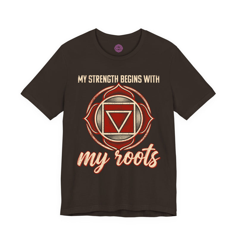 My Strength Begins With My Roots Root Chakra Premium Unisex T-Shirt