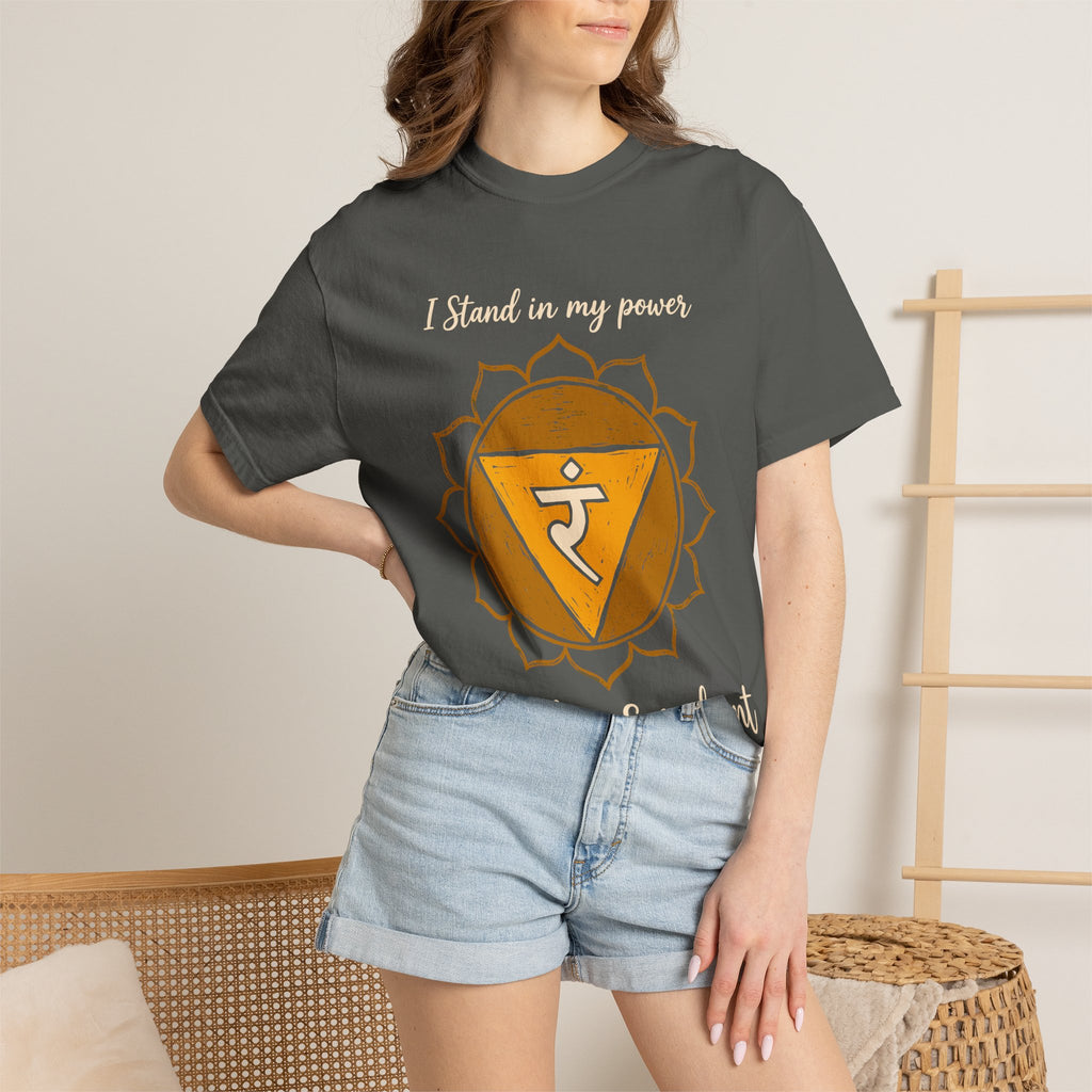 I Stand in My Power Unshaken and Radiant Solar Plexus Chakra Comfort Colors® Unisex T-Shirt