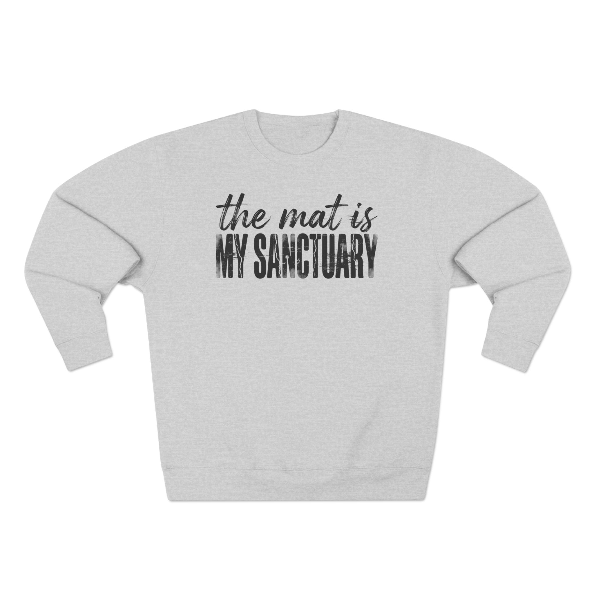 The Mat Is My Sanctuary Yoga Premium Unisex Sweatshirt