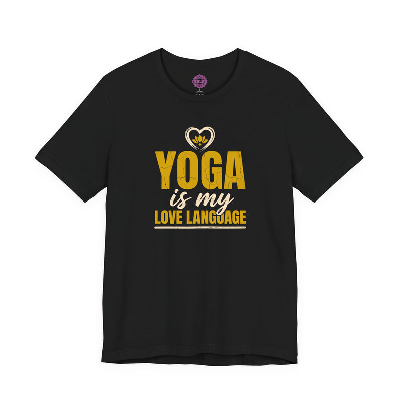 Yoga Is My Love Language Premium Unisex T-Shirt