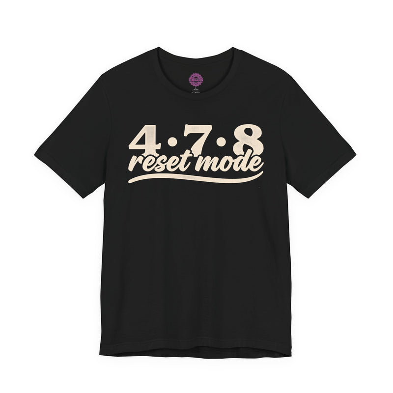 4 7 8 Reset Mode Premium Unisex T-Shirt