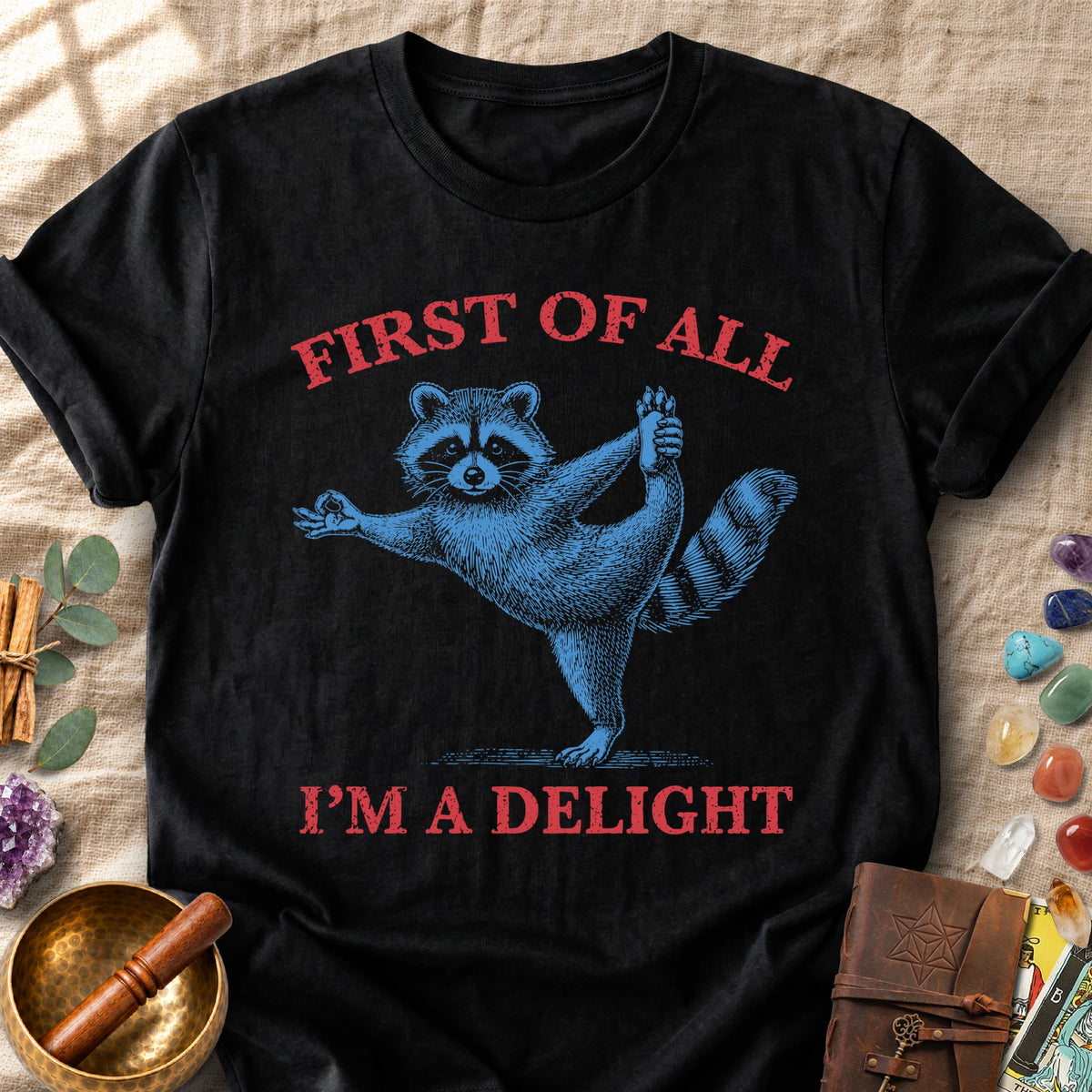First of All I'm a Delight Raccoon Yoga Spiritual Humor Comfort Colors® Unisex T-Shirt