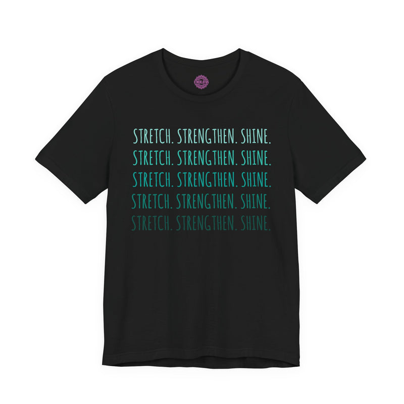 Stretch Strengthen Shine Yoga Mantra Premium Unisex T-Shirt