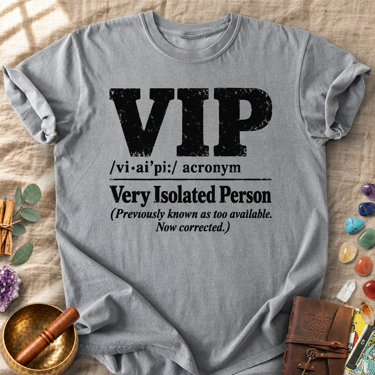 VIP Very Isolated Person Comfort Colors® Unisex T-Shirt