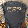 With Every Stretch I Unfold Comfort Colors® Unisex T-Shirt
