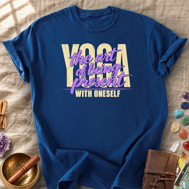 Yoga The Art Of Being Present Comfort Colors® Unisex T-Shirt