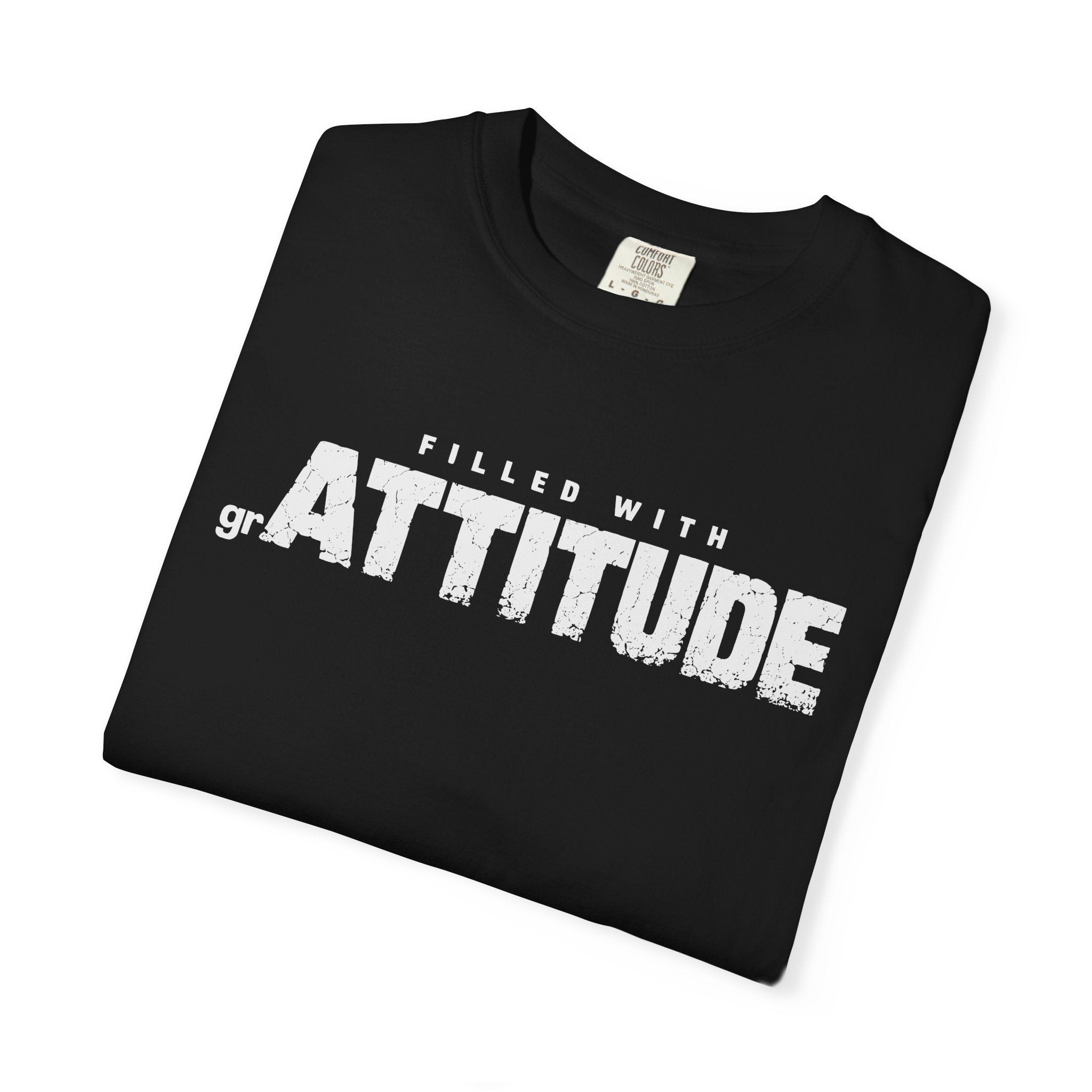 Filled With grAttitude Sassy Gratitude Comfort Colors® Unisex T-Shirt