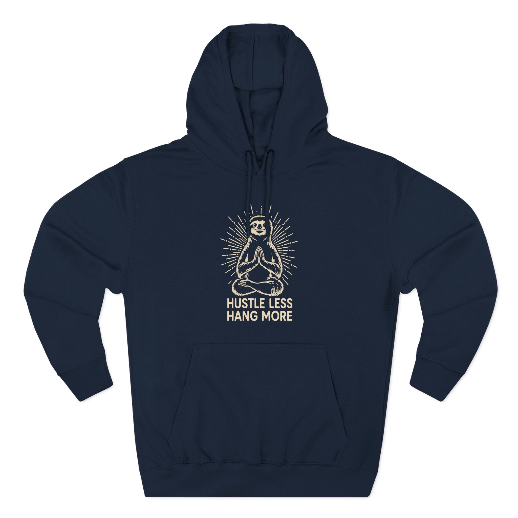 Hustle Less Hang More Sloth Yoga Meditation Mindful Premium Unisex Hoodie