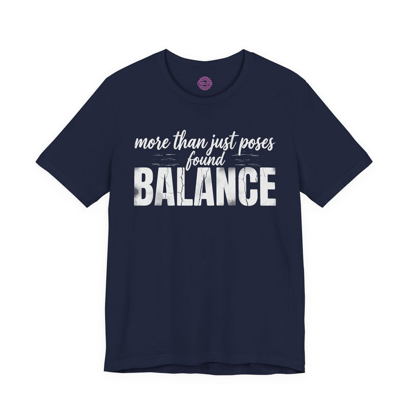 More Than Poses Found Balance Yoga Premium Unisex T-Shirt