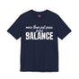 More Than Poses Found Balance Yoga Premium Unisex T-Shirt