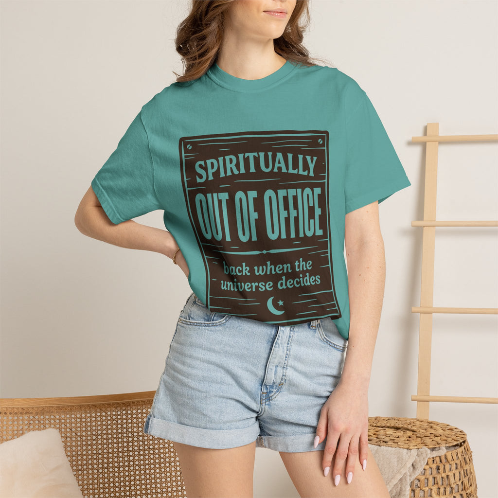 Spiritually Out Of Office Comfort Colors® Unisex T-Shirt