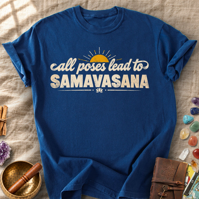 All Poses Lead To Savasana Comfort Colors® Unisex T-Shirt