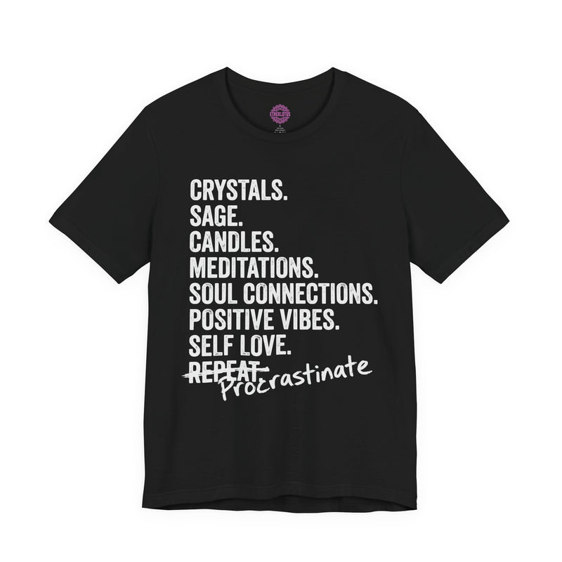 Crystals Sage Candles Procrastinate Spiritual Humor Premium Unisex T-Shirt