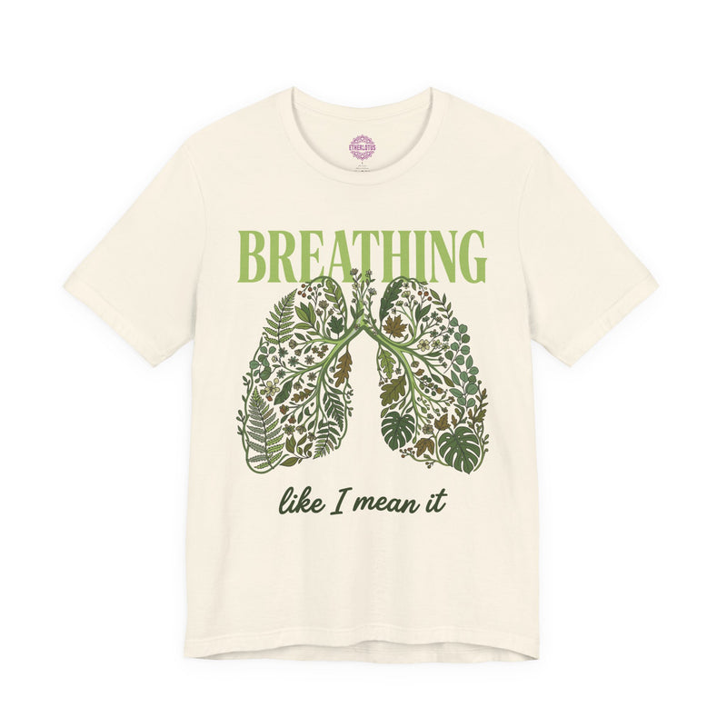 Breathing Like I Mean It Botanical Lungs Premium Unisex T-Shirt