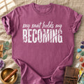My Mat Holds My Becoming Comfort Colors® Unisex T-Shirt