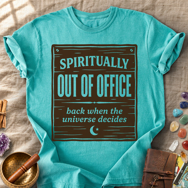 Spiritually Out Of Office Comfort Colors® Unisex T-Shirt
