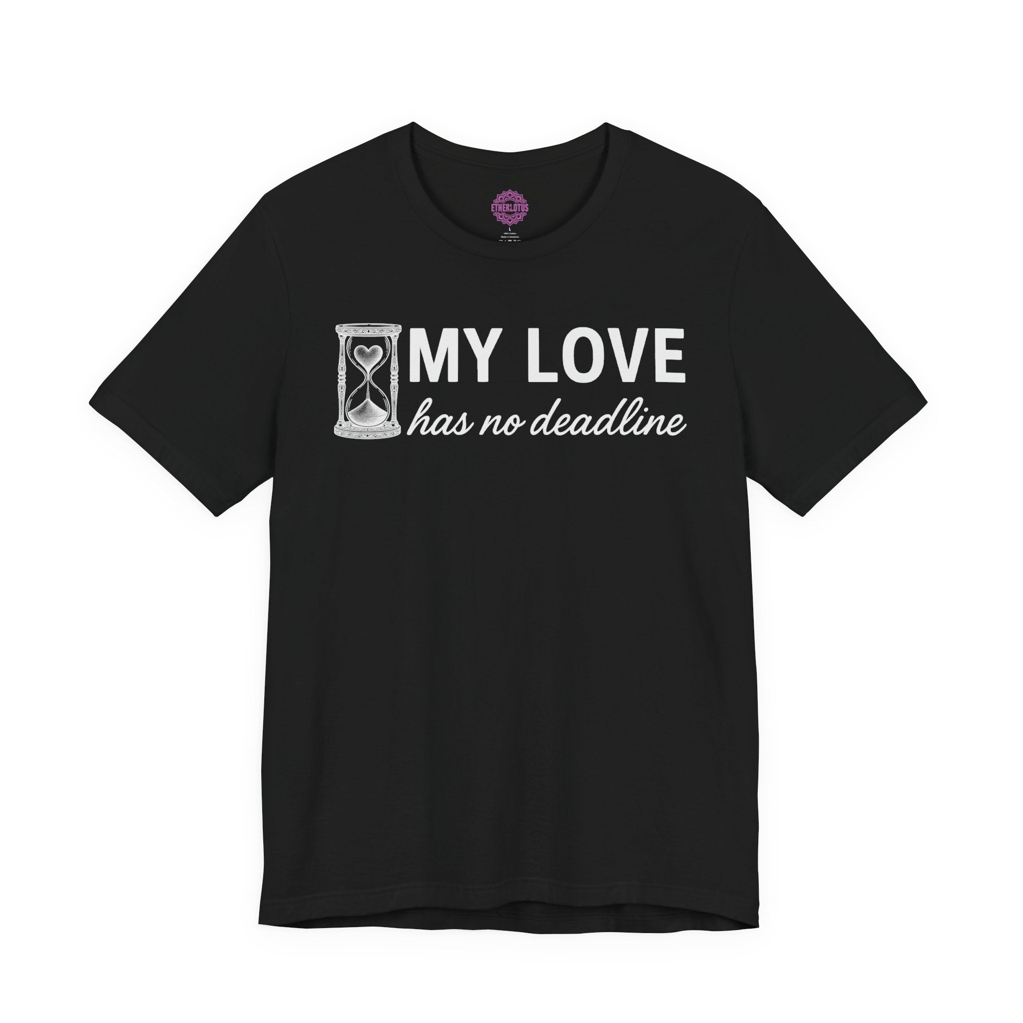 My Love Has No Deadline Heart Hourglass Premium Unisex T-Shirt