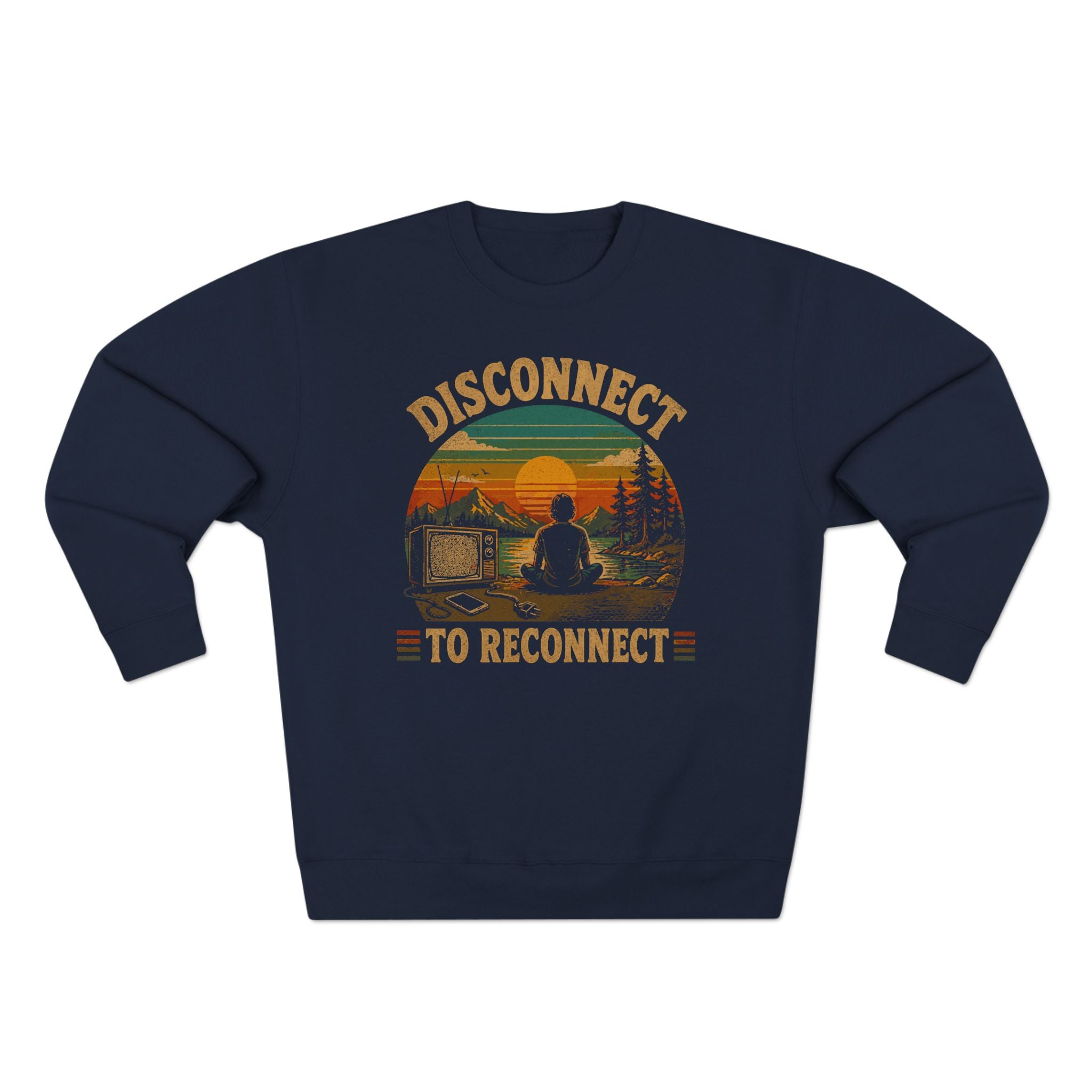 Disconnect to Reconnect Mindfulness Premium Unisex Sweatshirt