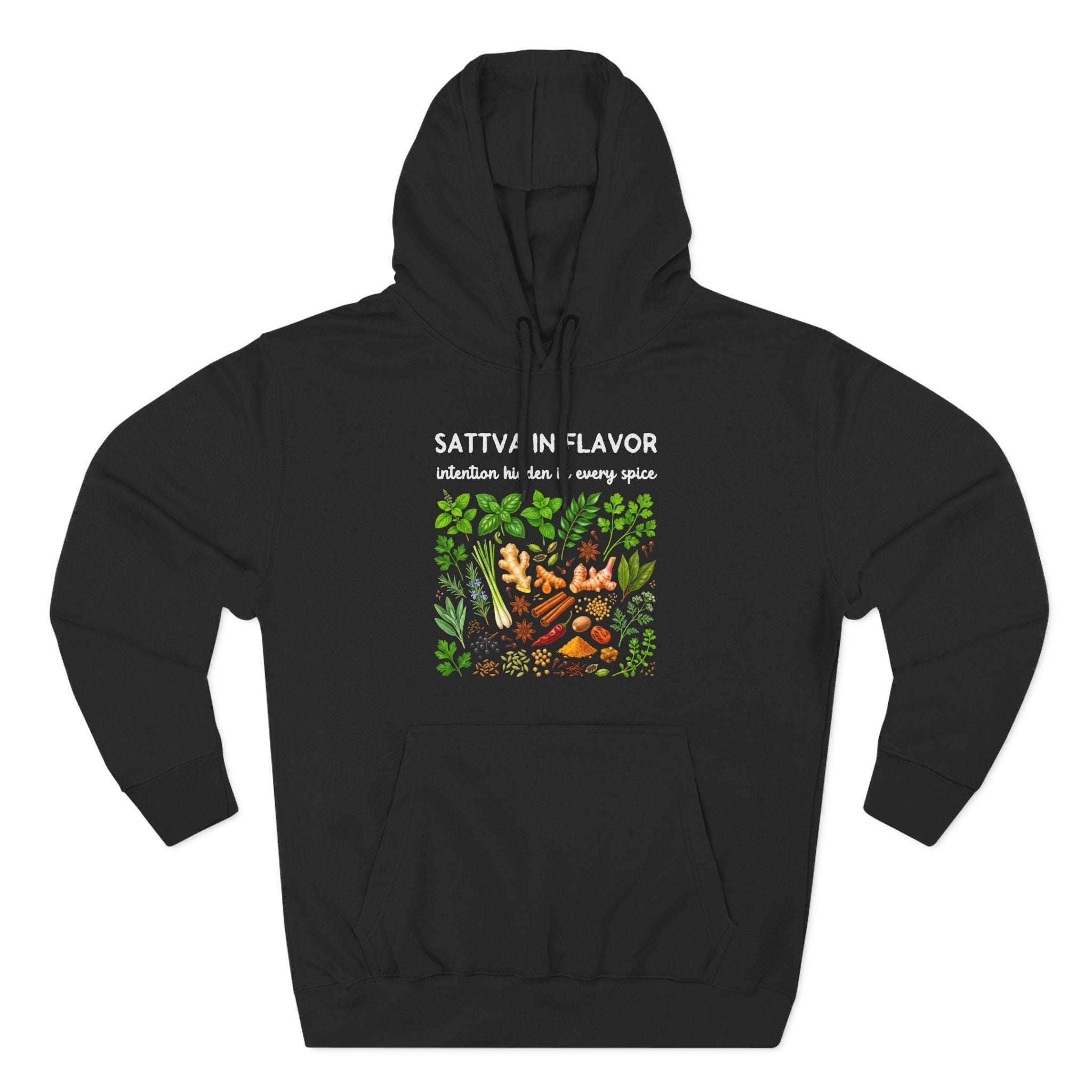 Sattva in Flavor Intention Hidden in Every Spice Premium Unisex Hoodie