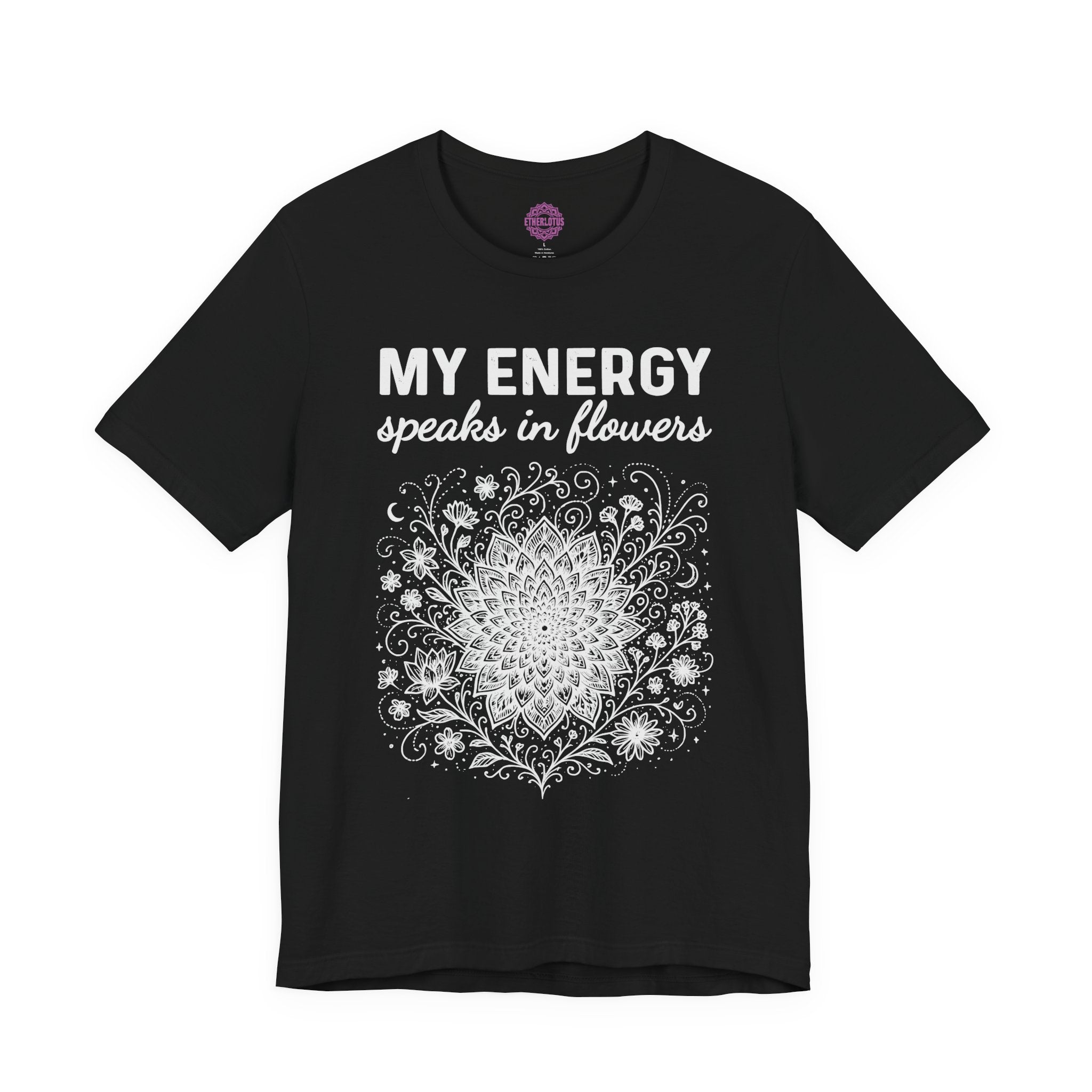 MY ENERGY SPEAKS IN FLOWERS Mandala Premium Unisex T-Shirt