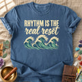 Rhythm Is the Real Reset Comfort Colors® Unisex T-Shirt
