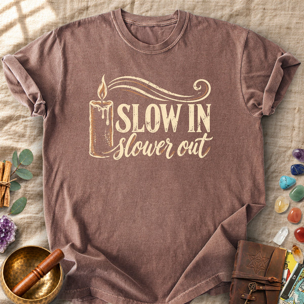 Slow In Slower Out Comfort Colors® Unisex T-Shirt