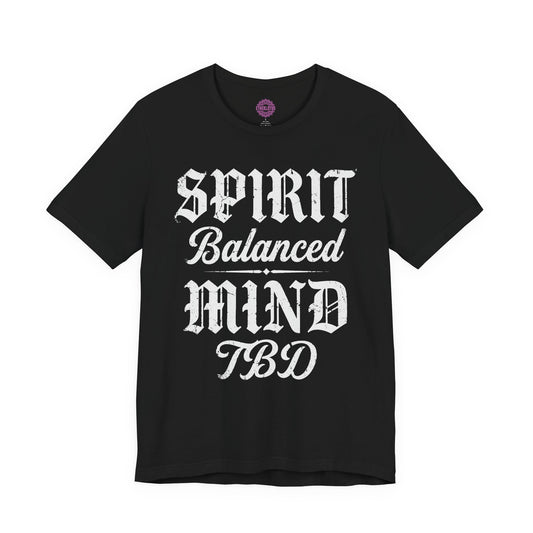 Spirit Balanced Mind TBD Premium Unisex T-Shirt