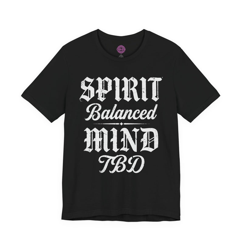 Spirit Balanced Mind TBD Premium Unisex T-Shirt