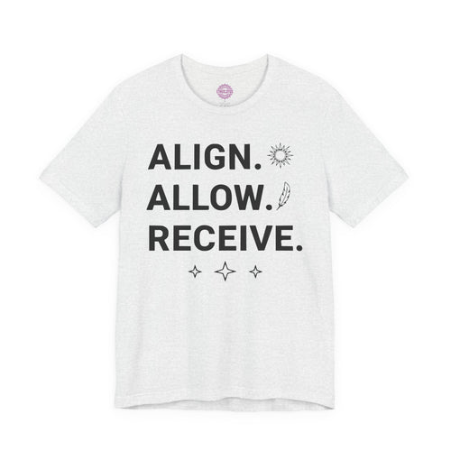 Align Allow Receive Manifestation Mantra Premium Unisex T-Shirt