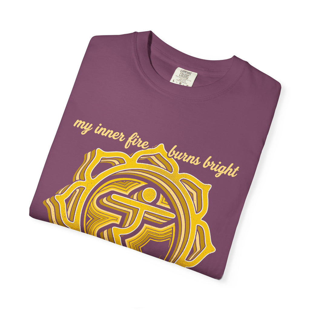 My Inner Fire Burns Bright Lighting the Way Forward Solar Plexus Chakra Comfort Colors® Unisex T-Shirt