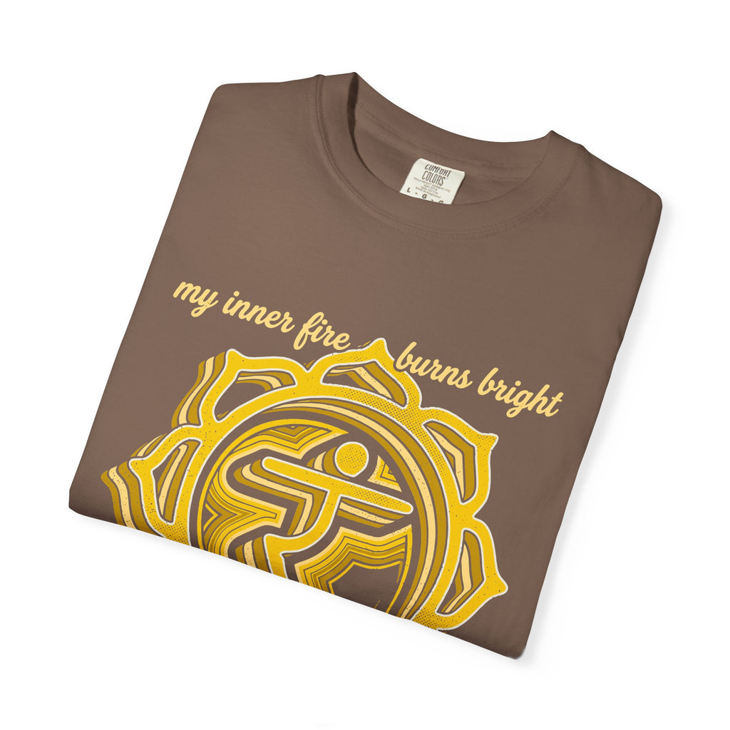My Inner Fire Burns Bright Lighting the Way Forward Solar Plexus Chakra Comfort Colors® Unisex T-Shirt