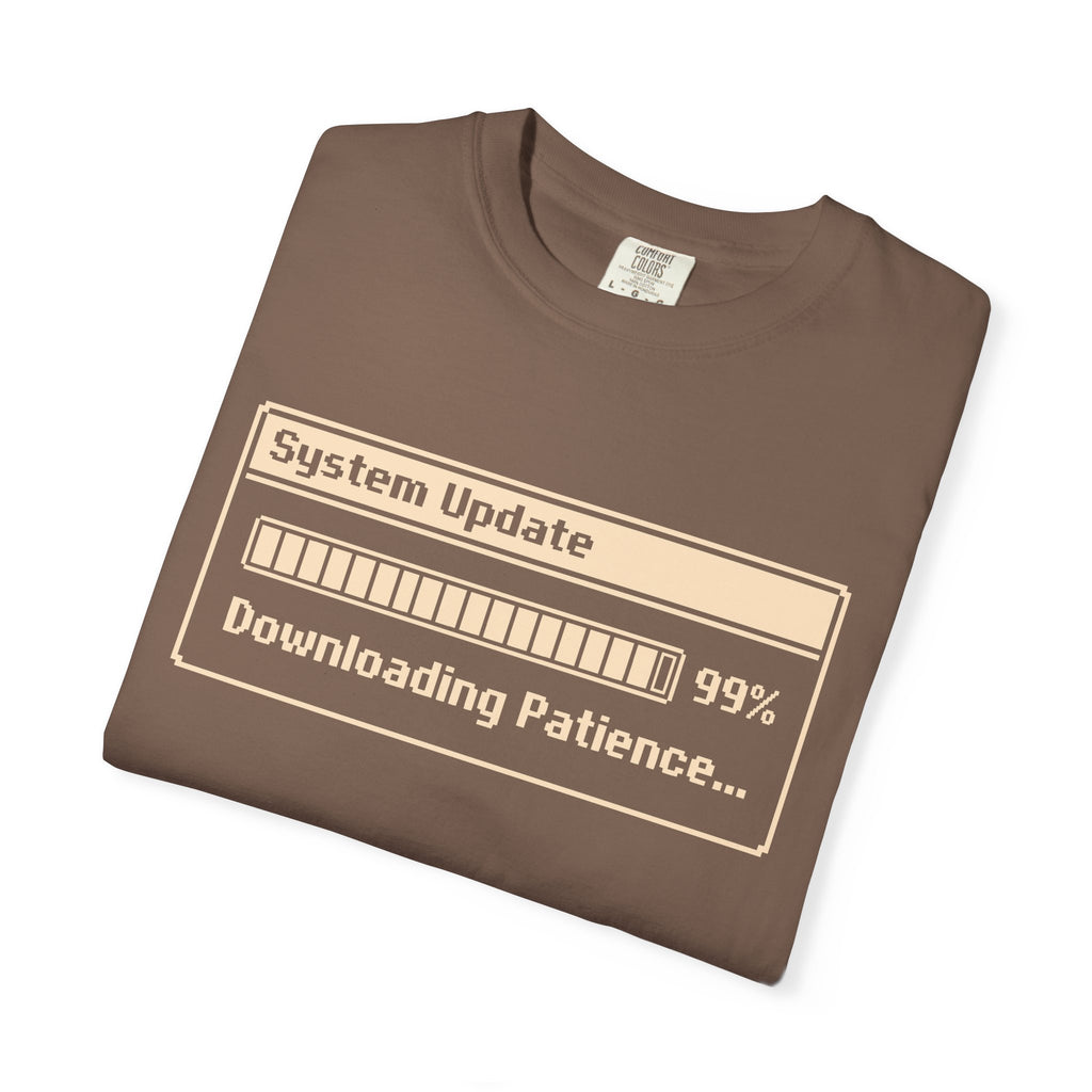 System Update Downloading Patience Comfort Colors® Unisex T-Shirt